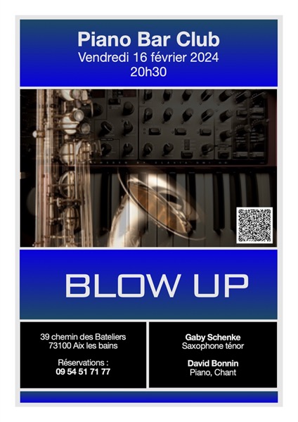 Blow up Electro - david bonnnin -Piano bar Club, Aix-les -Bains